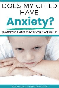 Child Anxiety is Real; Symptoms and Ways you can help - Navigating Baby